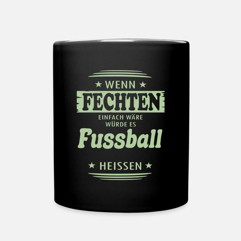 Wenn Fechten einfach wäre - Tasse einfarbig - Schwarz
