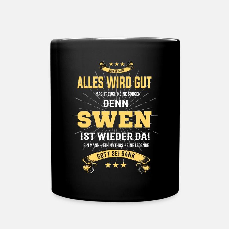 Alles wird gut denn Swen Ist da T-Shirt - Tasse einfarbig - Schwarz