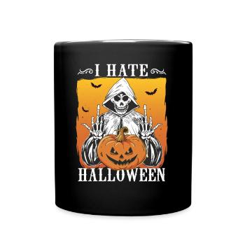 HalloWeen Ironisches I Hate Halloween Kostüm - Tasse einfarbig - Schwarz - Vorne
