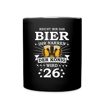 Reicht mir das Bier ihr Narren der König wird 26 - Tasse einfarbig - Schwarz - Vorne