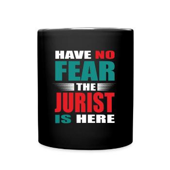 Have no Fear the Jurist is here Outfit - Tasse einfarbig - Schwarz - Vorne