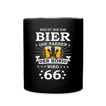 Reicht mir das Bier ihr Narren der König wird 66 - Tasse einfarbig - Schwarz - Vorne