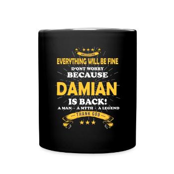 Everything will be fine Damian Is back - Tasse einfarbig - Schwarz - Vorne