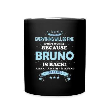 Everything will be fine Bruno Is back - Tasse einfarbig - Schwarz - Vorne