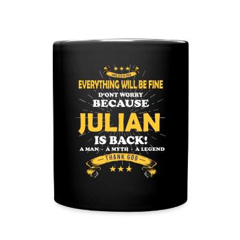 Everything will be fine Julian Is back - Tasse einfarbig - Schwarz - Vorne