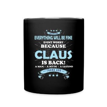 Everything will be fine Claus Is back - Tasse einfarbig - Schwarz - Vorne