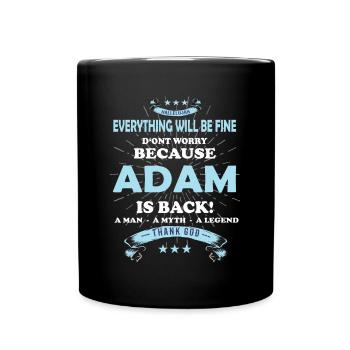 Everything will be fine Adam Is back - Tasse einfarbig - Schwarz - Vorne
