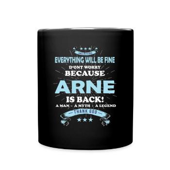 Everything will be fine Arne Is back - Full Colour Mug - black - Front