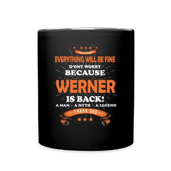 Everything will be fine Werner Is back - Tasse einfarbig - Schwarz - Vorne