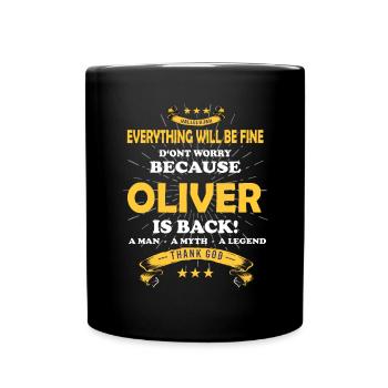 Everything will be fine Oliver Is back - Tasse einfarbig - Schwarz - Vorne