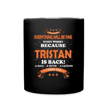 Tout ira bien Tristan est de retour - Mug uni - noir - Devant