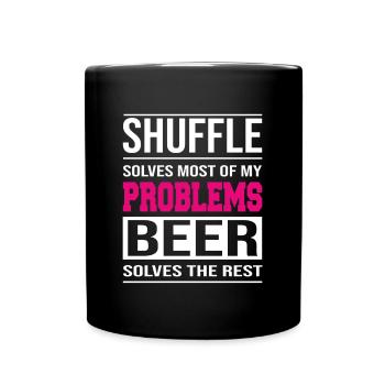 Shuffle résout les problèmes, la bière résout le reste - Mug uni - noir - Devant