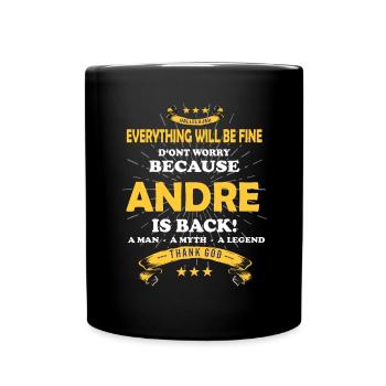 Everything will be fine Andre Is back - Tasse einfarbig - Schwarz - Vorne