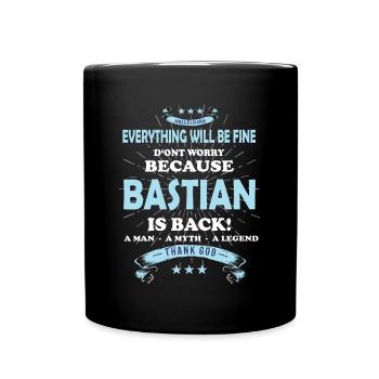 Everything will be fine Bastian Is back - Tasse einfarbig - Schwarz - Vorne