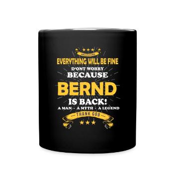 Tout ira bien, Bernd est de retour - Mug uni - noir - Devant