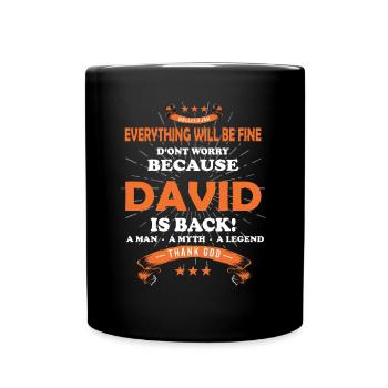 Everything will be fine David Is back - Tasse einfarbig - Schwarz - Vorne