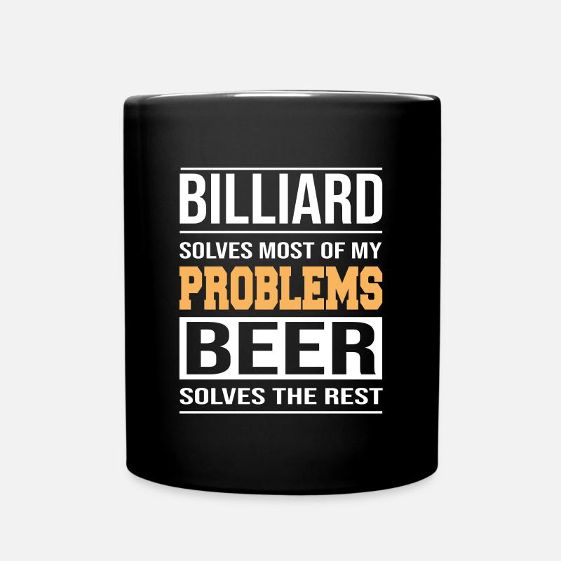 Billard löst die meissten meiner Probleme Design - Tasse einfarbig - Schwarz