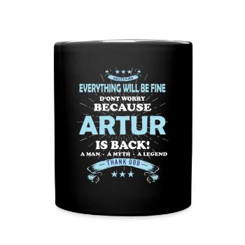 Everything's going to be alright, because Artur Ist da Outfit - Full Colour Mug - black - Front