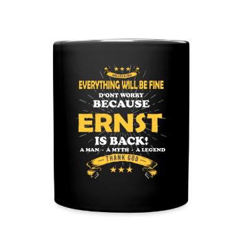 Everything's going to be alright, because Ernst Is there Outfit - Full Colour Mug - black - Front
