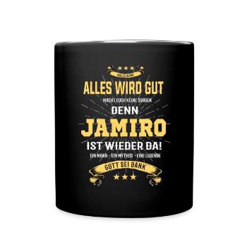 Tout va bien se passer parce que Jamiro est là - Mug uni - noir - Devant