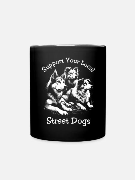 Support Your Local Street Dogs - Full Colour Mug - black