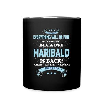 Everything will be fine Haribald Is back - Tasse einfarbig - Schwarz - Vorne