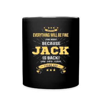 Everything will be fine Jack Is back - Full Colour Mug - black - Front