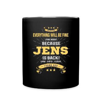 Everything will be fine Jens Is back - Full Colour Mug - black - Front