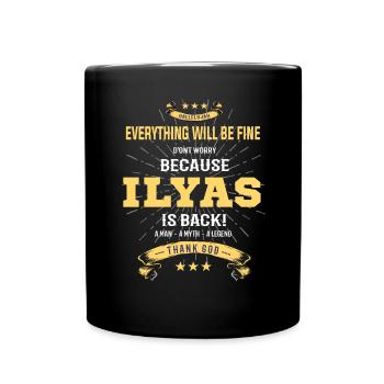 Everything will be fine Ilyas Is back - Full Colour Mug - black - Front