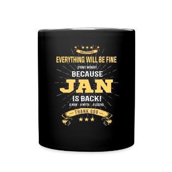Everything will be fine Jan Is back - Full Colour Mug - black - Front