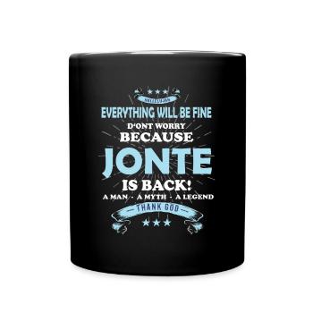 Everything will be fine Jonte Is back - Tasse einfarbig - Schwarz - Vorne