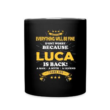 Everything will be fine Luca Is back - Full Colour Mug - black - Front