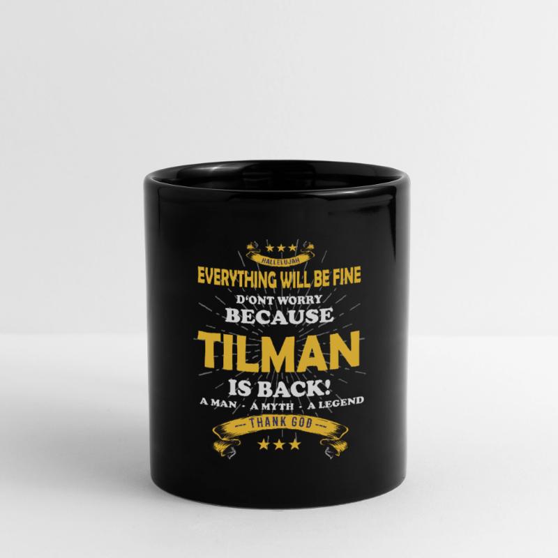 Everything will be fine Tilman Is back Tasse einfarbig