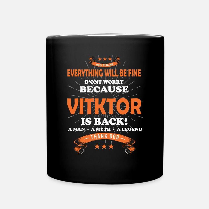 Everything will be fine Viktor Is back - Tasse einfarbig - Schwarz