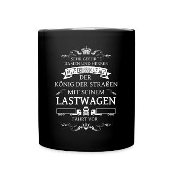 The king of the road, the truck driver - Full Colour Mug - black - Front