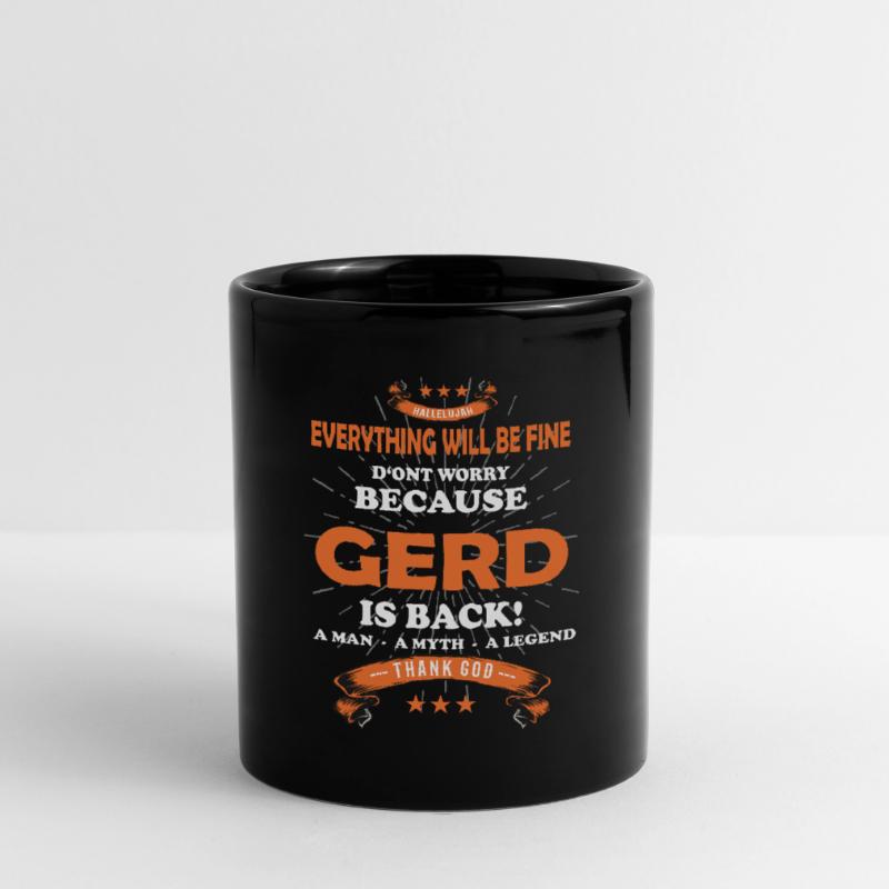 Everything will be fine Gerd Is back Tasse einfarbig