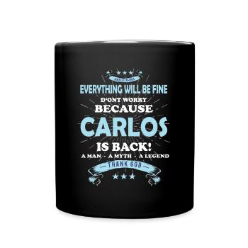 Everything will be fine Carlos Is back - Tasse einfarbig - Schwarz - Vorne