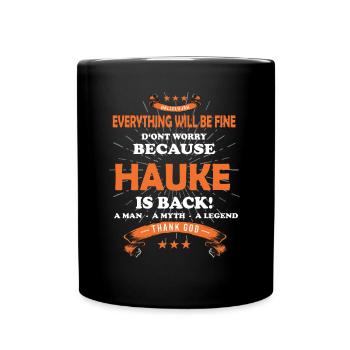 Everything will be fine Hauke Is back - Tasse einfarbig - Schwarz - Vorne