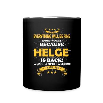 Everything will be fine Helge Is back - Tasse einfarbig - Schwarz - Vorne