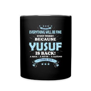 Everything will be fine Yusuf Is back - Full Colour Mug - black - Front