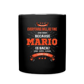 Everything will be fine Mario Is back - Full Colour Mug - black - Front