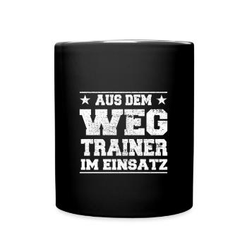 Aus dem Weg Trainer im Einsatz Design - Tasse einfarbig - Schwarz - Vorne