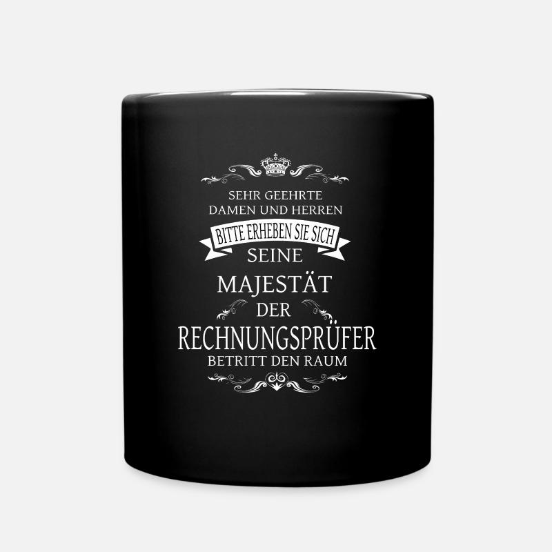 Seine Majestät der Rechnungsprüfer - Tasse einfarbig - Schwarz