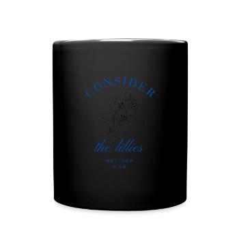 Consider the lillies - Full Colour Mug - black - Front