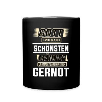 Gernot der schönste Mann von Gott geformt Design - Tasse einfarbig - Schwarz - Vorne