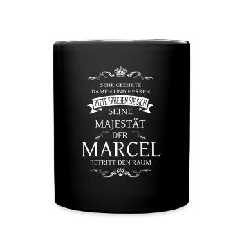 Seine Majestät der Marcel betritt den Raum - Tasse einfarbig - Schwarz - Vorne