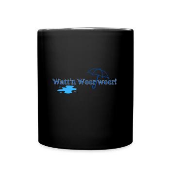 Watt n Weer weer! - Tasse einfarbig - Schwarz - Vorne