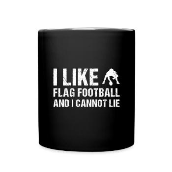 Like Flag Football And I Cannot Lie Flag Football - Full Colour Mug - black - Front