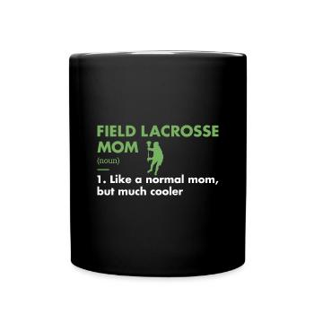 Sport Mom Definition Field Lacrosse - Full Colour Mug - black - Front