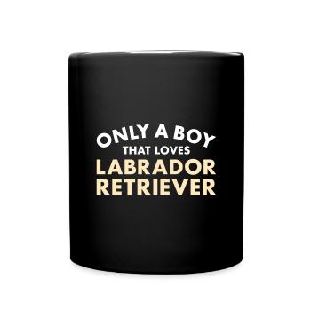 Only A Boy That Loves Labrador Retriever - Full Colour Mug - black - Front